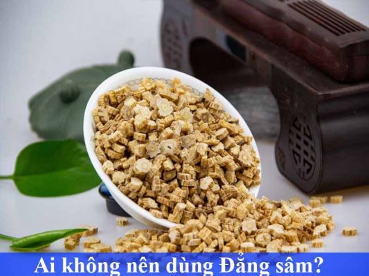 ai không nên dùng đẳng sâm