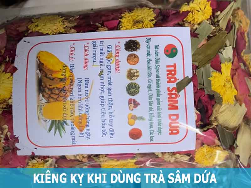 kiêng kỵ khi sử dụng trà sâm dứa